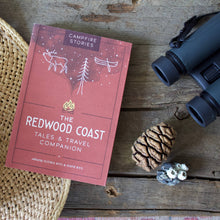 Load image into Gallery viewer, Campfire Stories: The Redwood Coast
