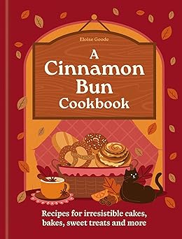 A Cinnamon Bun Cookbook