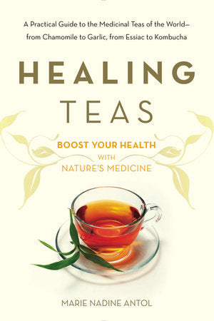 Healing Teas: Boost Your Health With Natures Medicine