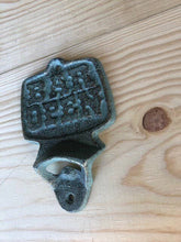 Load image into Gallery viewer, Cast Iron Wall Mount &quot;Bar Open&quot; Bottle Opener
