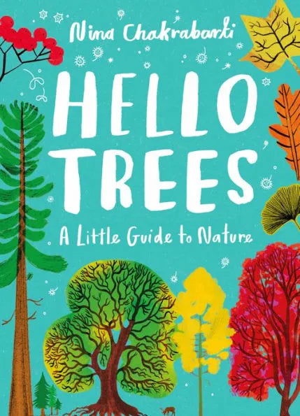 Hello Trees: A Little Guide to Nature